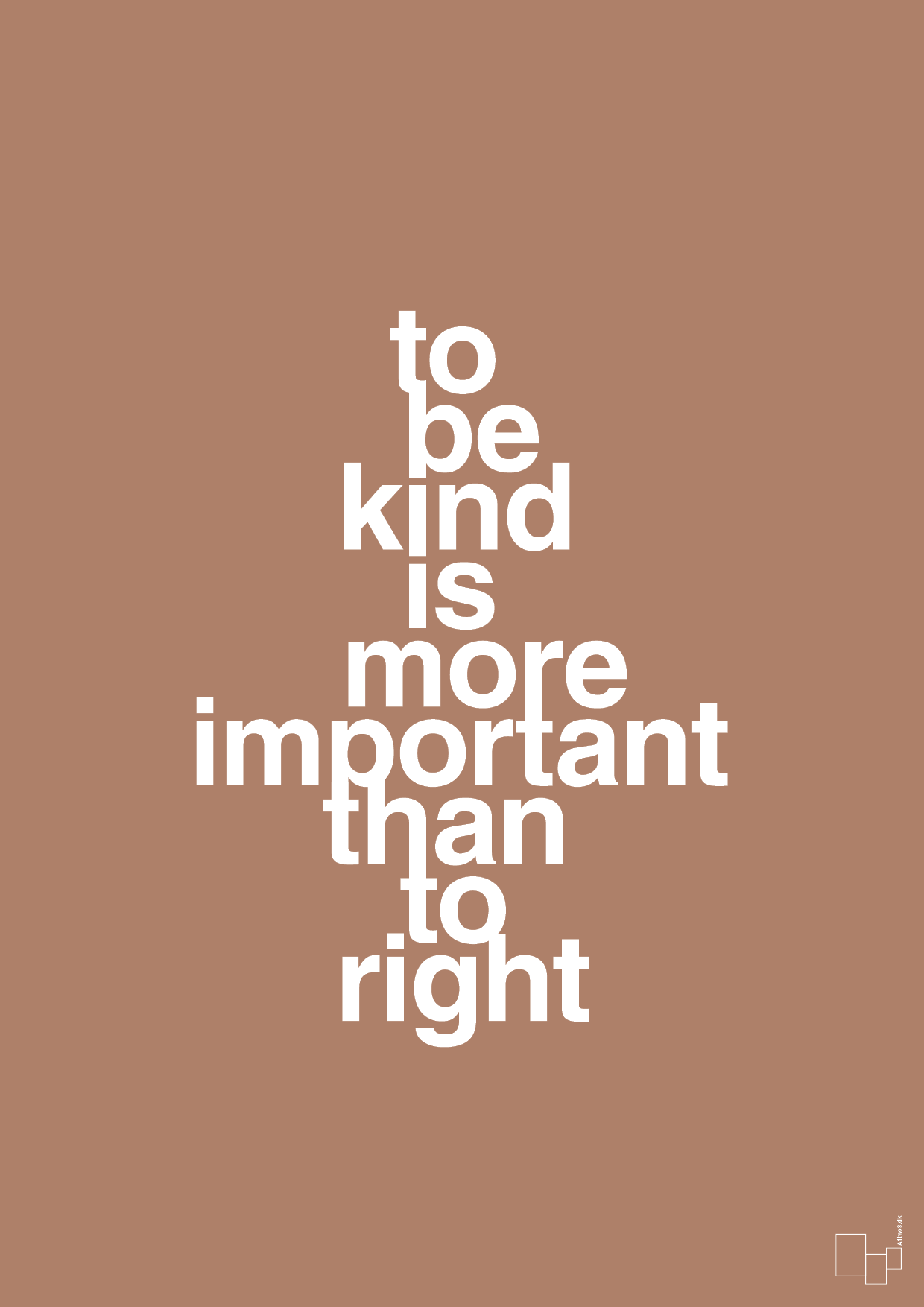 plakat: to be kind is more important than to right